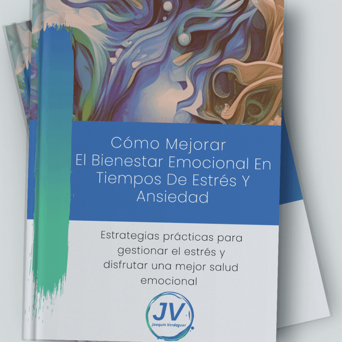 Portada del ebook Cómo mejorar el bienestar emocional en tiempos de estrés y ansiedad de Joaquín Verdaguer