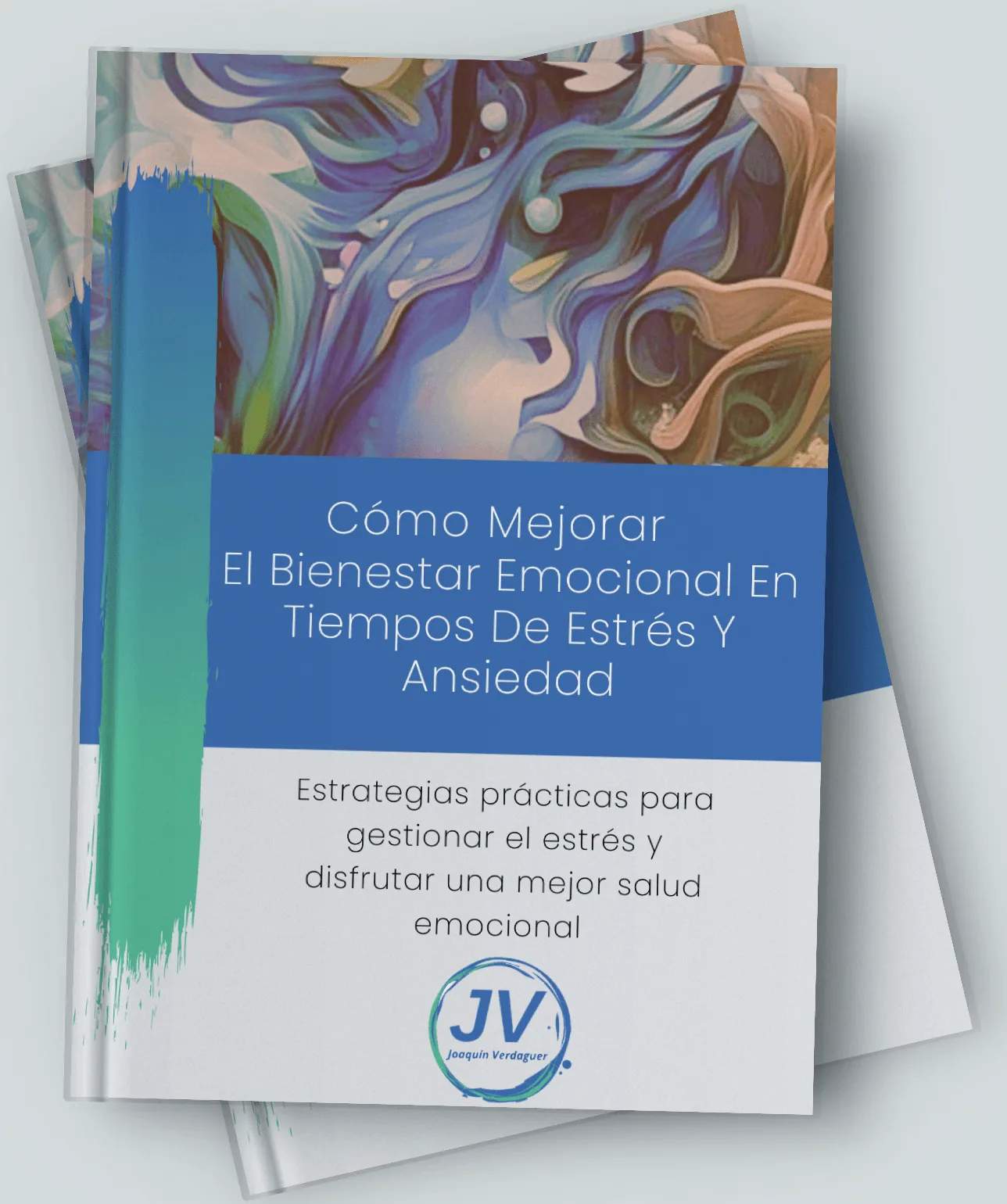 Portada del ebook Cómo mejorar el bienestar emocional en tiempos de estrés y ansiedad de Joaquín Verdaguer
